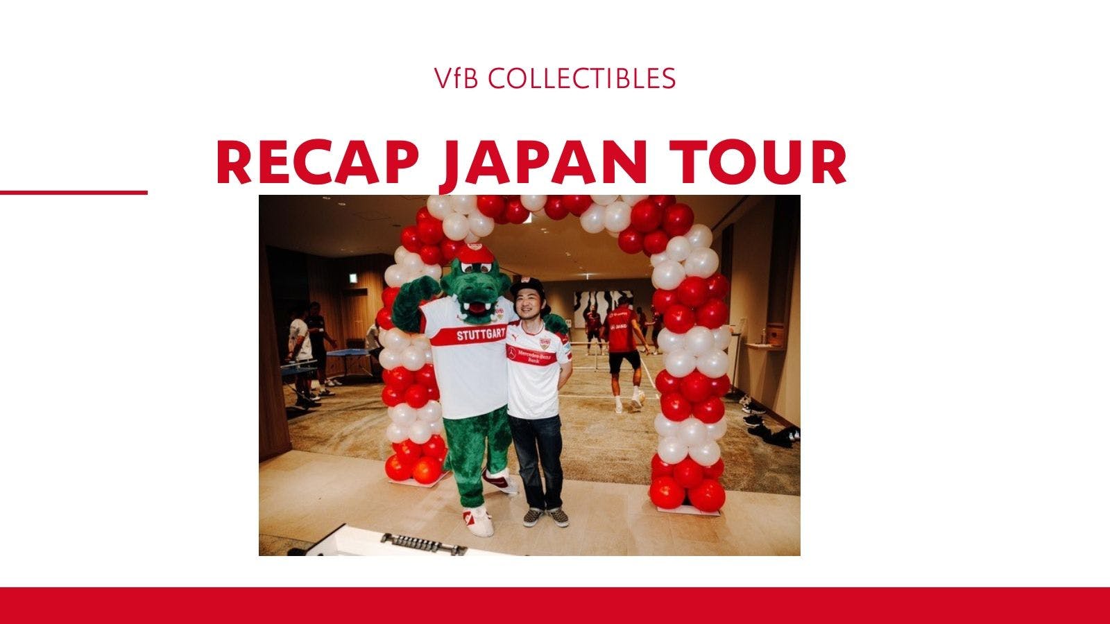 Rückblick Collectibles x VfB Japan Tour